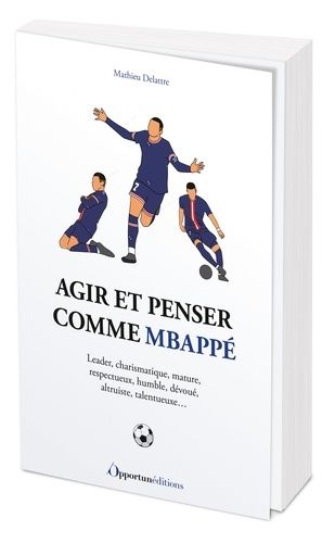 Emprunter Agir et penser comme Kylian Mbappé livre