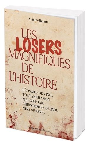 Emprunter Les losers magnifiques de l'Histoire livre