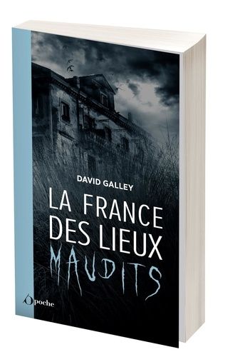 Emprunter La France des lieux maudits livre