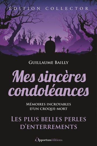 Emprunter Mes sincères condoléances. Les plus belles perles d'enterrements, Edition collector livre