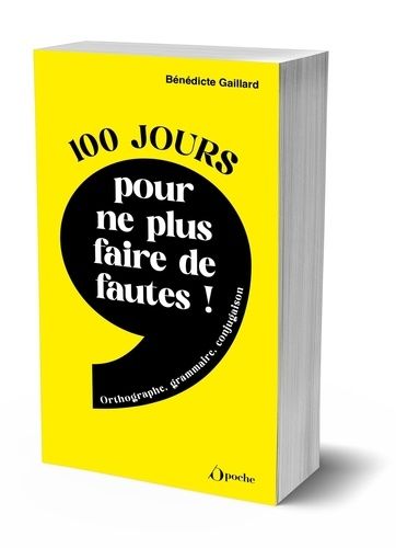 Emprunter 100 jours pour ne plus faire de fautes ! Grammaire, orthographe, conjugaison livre