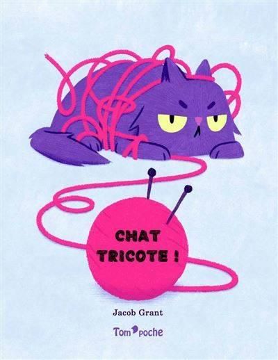 Emprunter Chat tricote ! livre