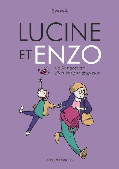 Emprunter Lucine et Enzo ou le parcours d'un enfant atypique livre