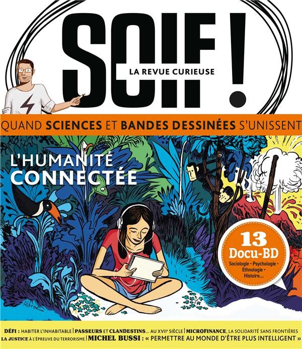 Emprunter Soif ! La revue curieuse ! N° 1 : Humanité connectée, quel avenir ? livre