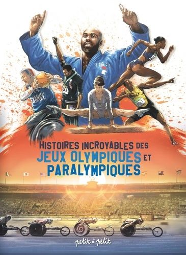 Emprunter Histoires incroyables des Jeux Olympiques et Paralympiques livre