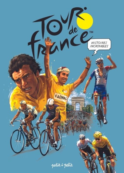 Emprunter Tour de France. Histoires incroyables livre