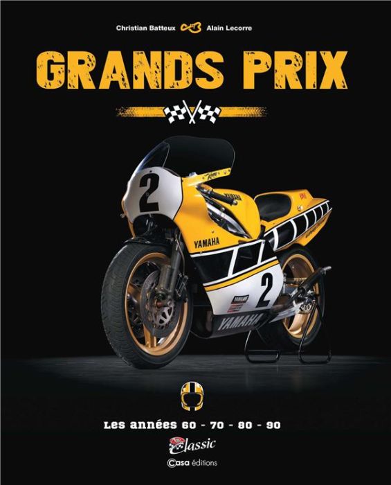 Emprunter Grands Prix. Les années 60 - 70 - 80 - 90 livre