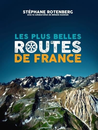 Emprunter Les plus belles routes de France livre