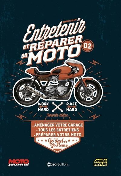 Emprunter Entretenir et réparer sa moto. Tome 2, aménager votre garage, tous les entretiens, préparer votre mo livre