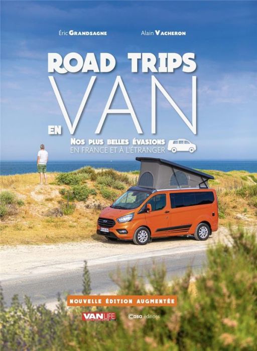 Emprunter Road trips en van. Nos plus belles évasions en France et à l'étranger, Edition revue et augmentée livre