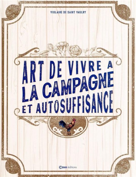 Emprunter L'art de vivre à la campagne et de l'autosuffisance livre