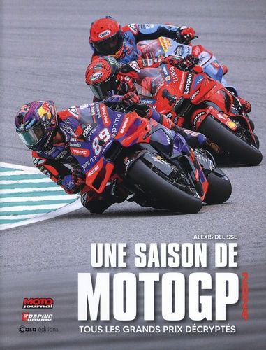 Emprunter Une saison de MotoGP. Tous les grands prix décryptés, Edition 2024 livre