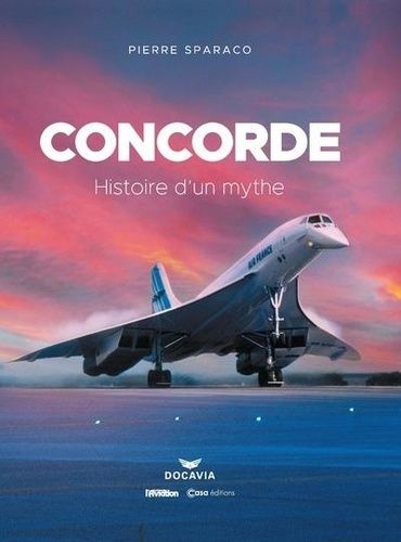 Emprunter Concorde. Histoire d'un mythe livre