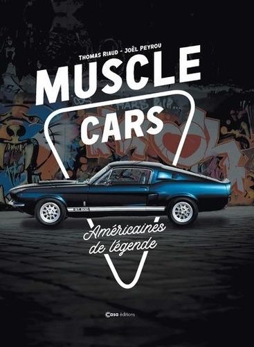 Emprunter Muscle Cars. Américaines de légende livre