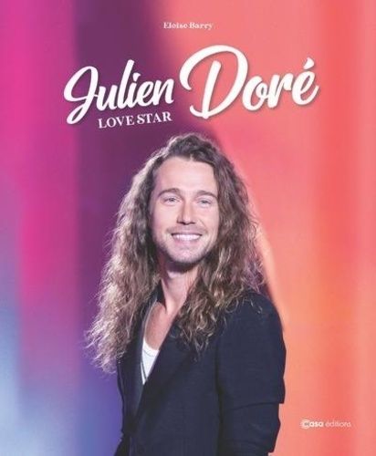 Emprunter Julien Doré. Love star livre