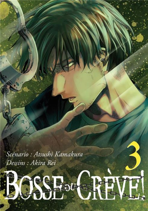 Emprunter Bosse ou crève ! Tome 3 livre