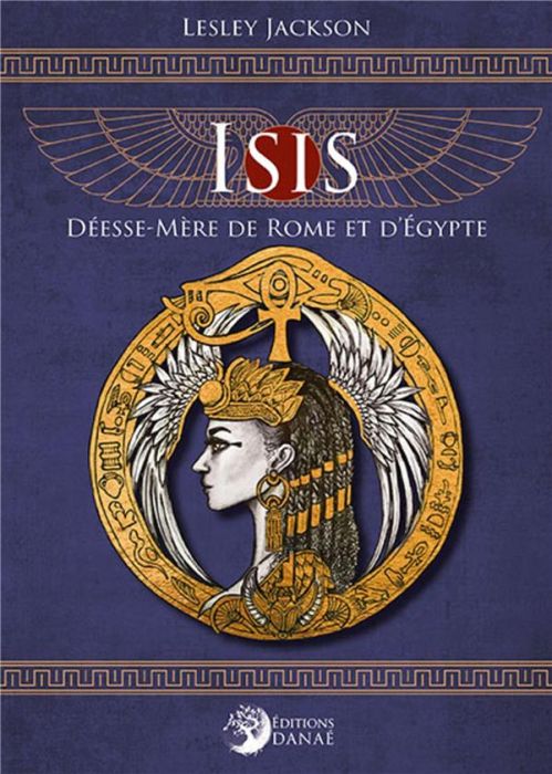 Emprunter Isis. Déesse-Mère de Rome et d'Egypte livre