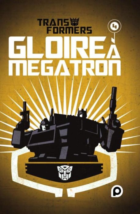 Emprunter Transformers : Gloire à MégatronTome 4 livre