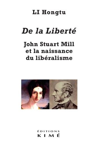 Emprunter De la liberté. John Stuart Mill et la naissance du libéralisme livre