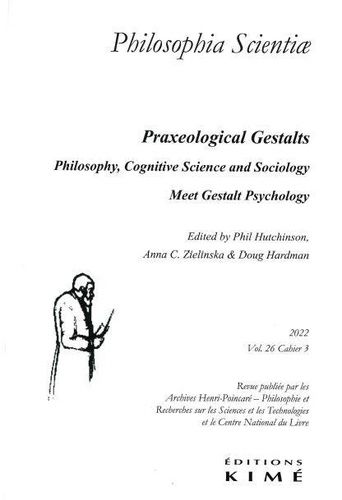 Emprunter Philosophia Scientiae Volume 26 N° 3, novembre 2022 : Psychologie philosophique et Gestalts praxéolo livre