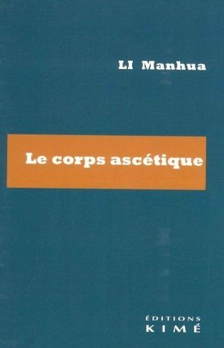 Emprunter Le corps ascétique. Edition livre