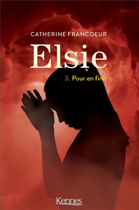 Emprunter Elsie Tome 3 : Pour en finir livre