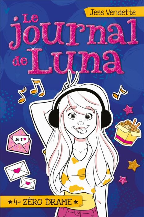 Emprunter Le journal de Luna Tome 4 : Zéro drame livre