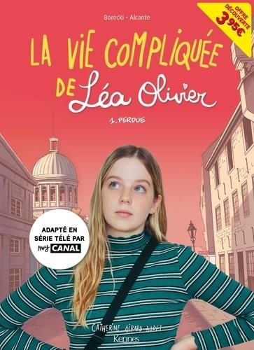 Emprunter La Vie compliquée de Léa Olivier Tome 1 : Perdue - Offre découverte (CANAL +). livre