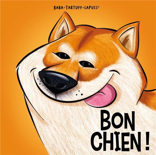 Emprunter Bon chien ! Tome 3 livre