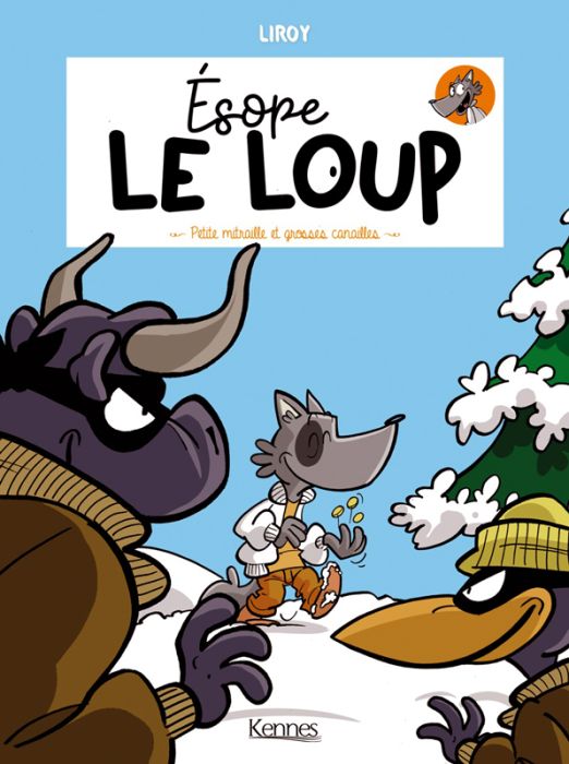 Emprunter Esope le loup Tome 3 : Petite mitraille et grosses canailles livre