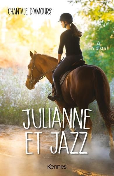 Emprunter Julianne et Jazz Tome 1 : En piste ! livre