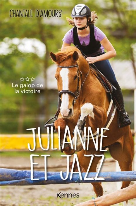 Emprunter Julianne et Jazz Tome 3 : Le galop de la victoire livre