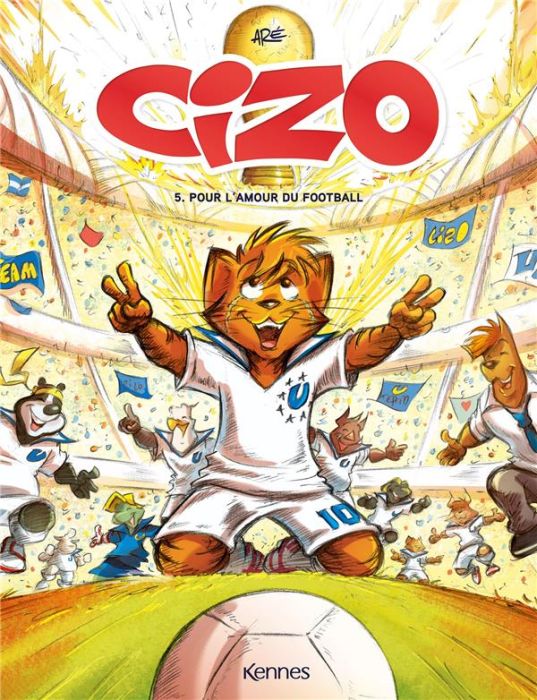 Emprunter Cizo Tome 5 : Pour l'amour du football livre