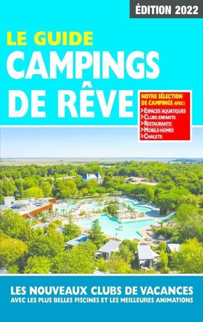 Emprunter Le guide campings de rêve. Edition 2022 livre