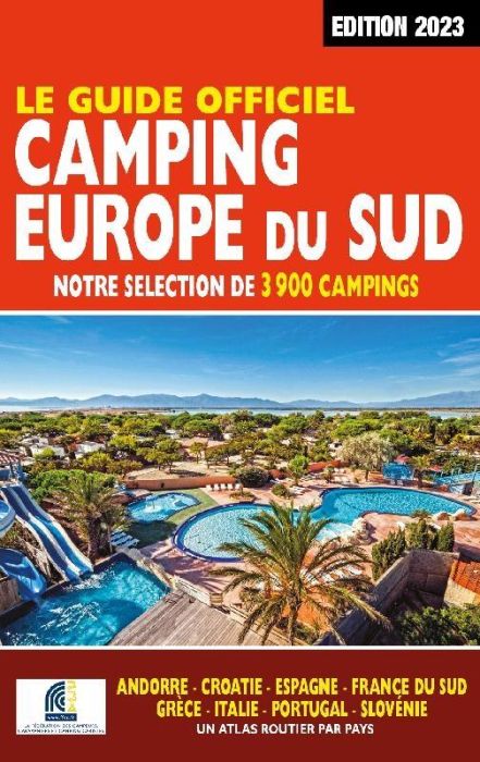 Emprunter Guide officiel Camping Europe du Sud. Edition 2023 livre