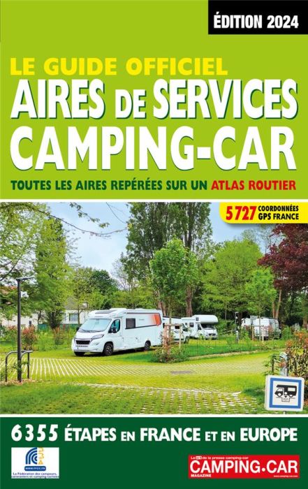 Emprunter Le guide officiel aires de services camping-car. Toutes les aires repérées sur un atlas routier, Edi livre