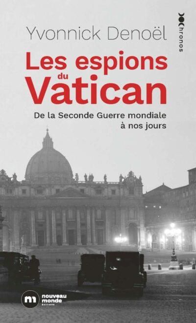 Emprunter Les espions du Vatican. De la Seconde Guerre mondiale à nos jours livre