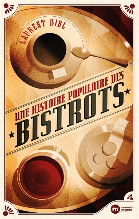 Emprunter Une histoire populaire des bistrots livre