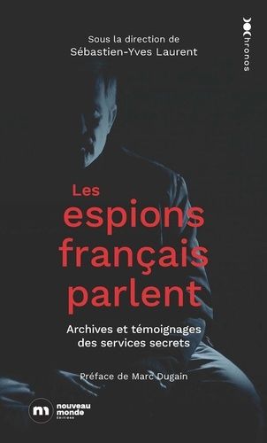 Emprunter Les espions français parlent livre