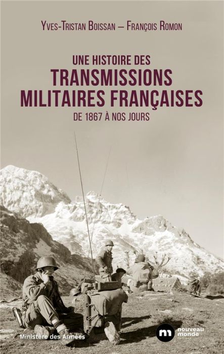 Emprunter Une histoire des transmissions militaires françaises. De 1867 à nos jours livre