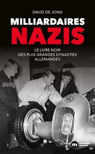 Emprunter Milliardaires nazis. Le livre noir des plus grandes dynasties allemandes livre