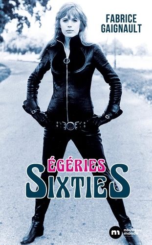 Emprunter Egéries Sixties livre