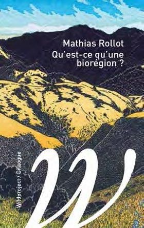 Emprunter Qu'est-ce qu'une biorégion ? livre