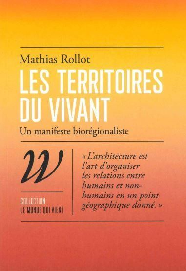 Emprunter Les territoires du vivant. Un manifeste biorégionaliste livre