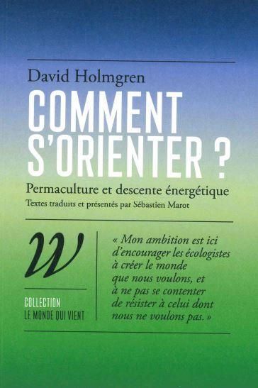 Emprunter Comment s'orienter ? Permaculture et descente énergétique livre