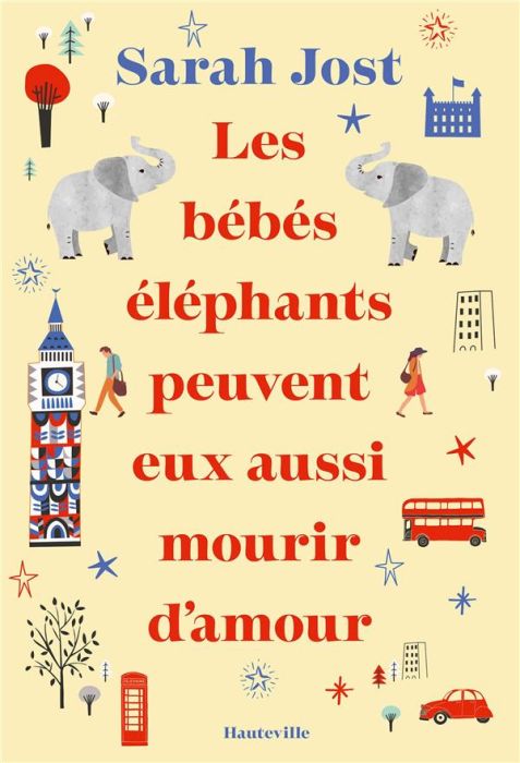 Emprunter Les bébés éléphants peuvent eux aussi mourir d'amour livre