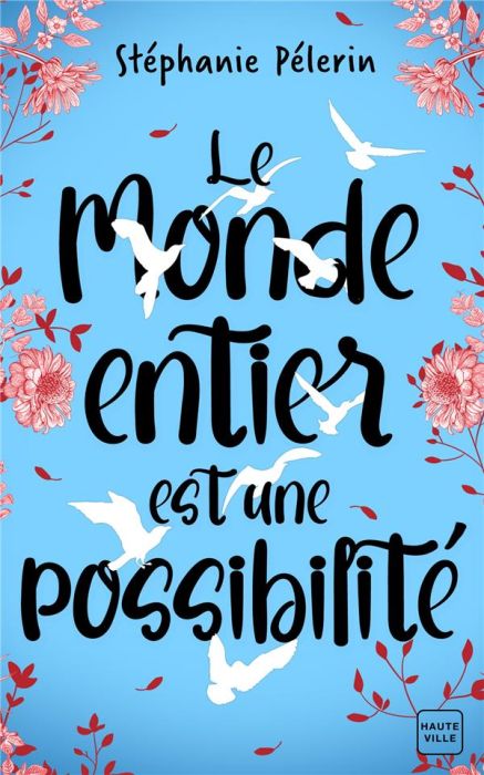 Emprunter Le monde entier est une possibilité livre