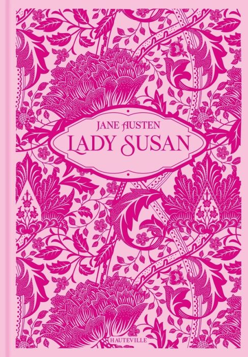 Emprunter Lady Susan. Ouvrez les 41 lettres de la correspondance de Lady Susan livre