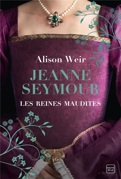 Emprunter Les Reines maudites/03/Jeanne Seymour - La Reine bien-aimée livre