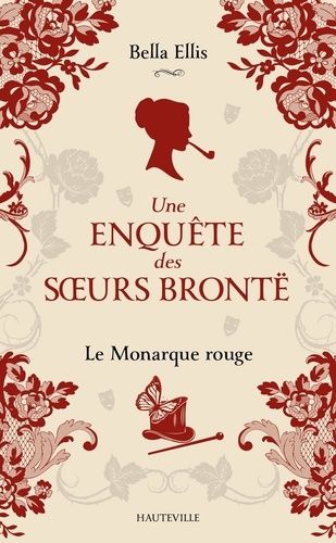 Emprunter Une enquête des soeurs Brontë/03/Le Monarque rouge livre